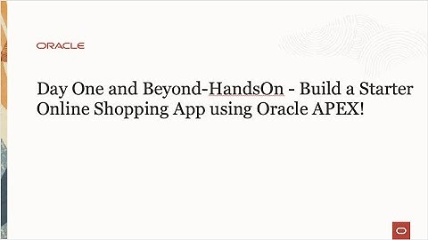 Building a Starter Online Shopping App using Oracle APEX