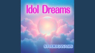 Idol Dreams