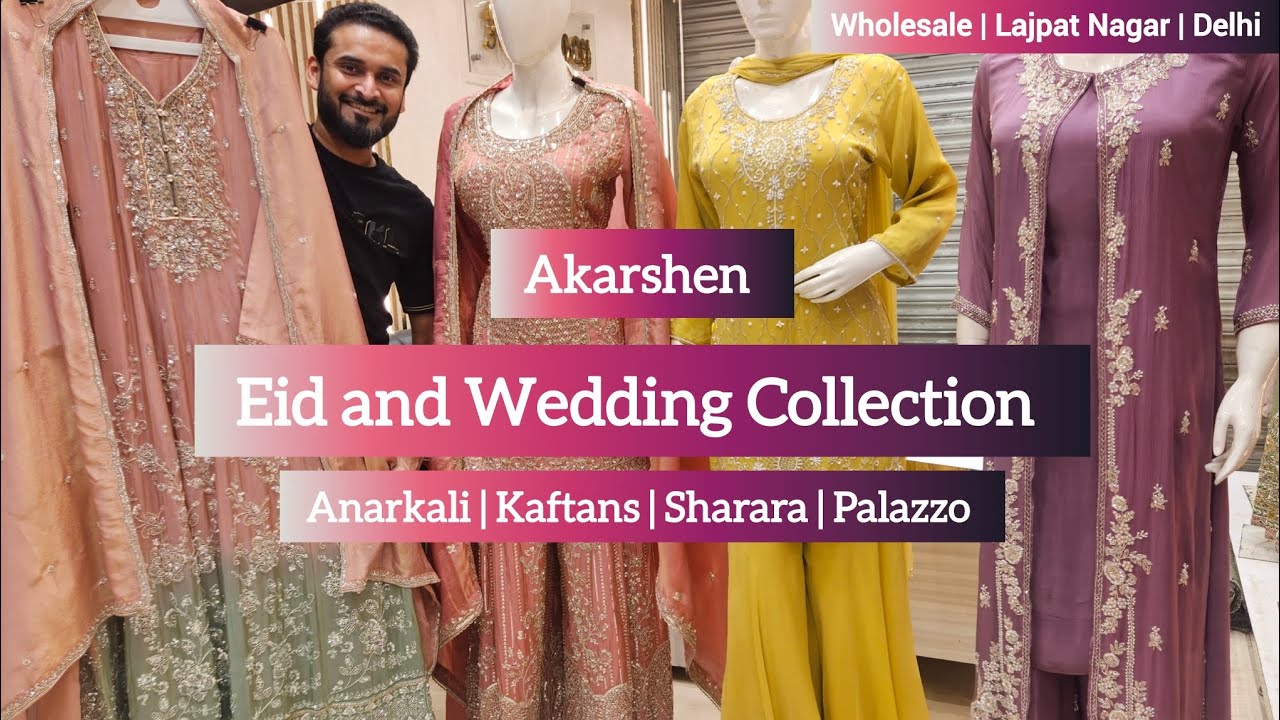 Eid Collection| Wedding Collection | Indian Ethnic Women Partywear Anarkali Kaftan Sharara Wholesale