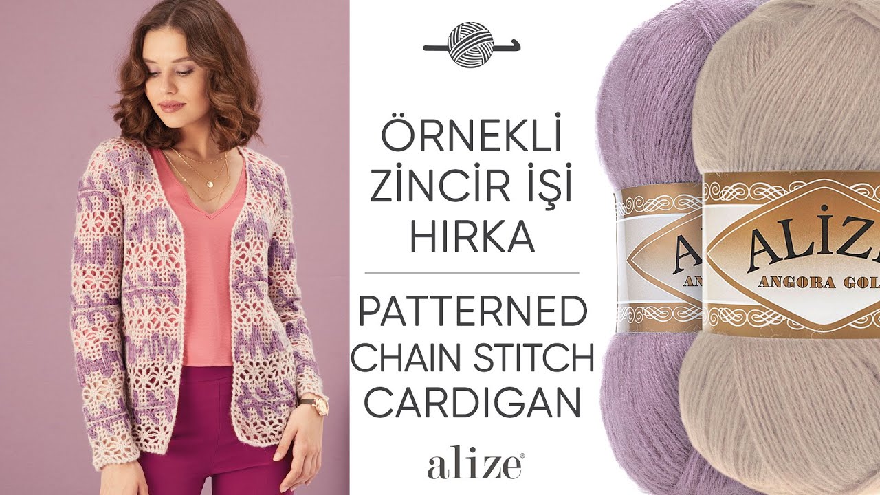 Örnekli Zincir İşi Hırka • Patterned Chain Stitch Cardigan • Кардиган с воздушными петлями