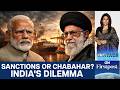No funds for Chabahar: Is India exiting Iran port project? | Vantage with Palki Sharma | N18G