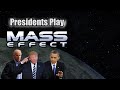 Presidents play mass effect  episode 6