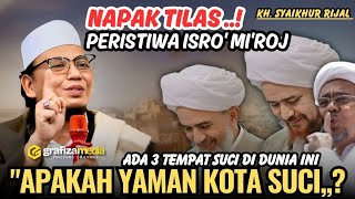 Download Lagu KH Syaikhur Rijal Bongkar Fakta Isra’ Mi’raj - Benarkah Yaman Tanah Suci atau Hanya Klaim Sejarah? MP3