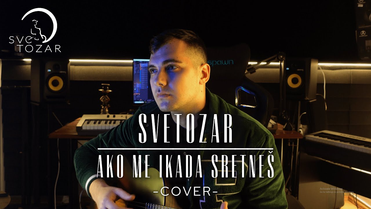 SVETOZAR - AKO ME IKADA SRETNEŠ (COVER)