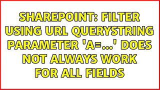 Sharepoint: Filter using url QueryString parameter 'a=...' does not always work for all fields