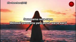 Ella - Rama Rama (2007) [UNOFFICIAL LIRIK VIDEO]