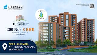 Nikunjam The Summit Trivandrum | 3 BHK Apartments & Villaments | Work in Progress