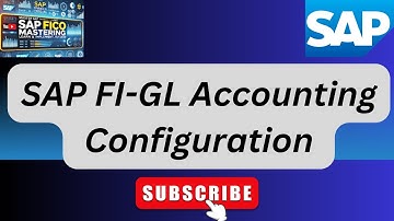 2) Mastering SAP FI: General Ledger Configuration & Document Posting | SAP FICO