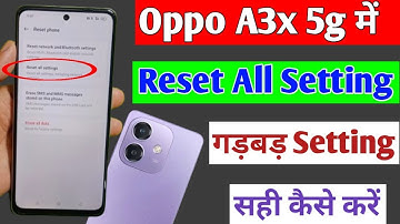 Oppo a3x 5g me setting reset kaise kare / how to reset setting in Oppo a3x 5g