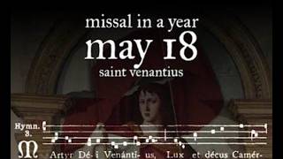 May 18th - St Vernantius - Martyr Dei (hymn) | Traditional Missal in a Year