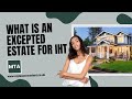 MTA – What Is an Excepted Estate for IHT in the UK? (2025-26 Guide)