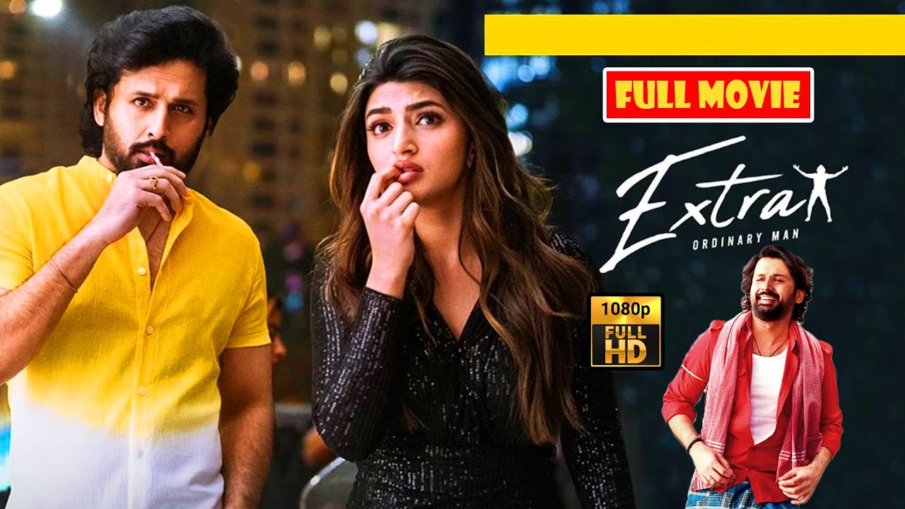Extra Ordinary Man Telugu Blockbusster HD Comedy Movie | Nithiin, Sreeleela | @JordaarMovies ​