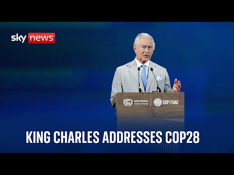 Watch live: king charles delivers address at cop28 summit in uae