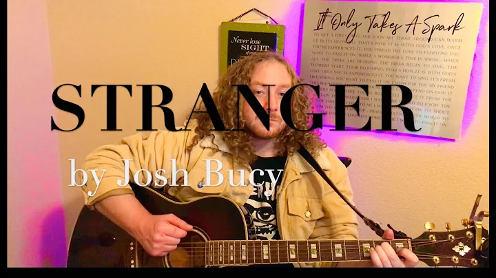 STRANGER by Josh Bucy