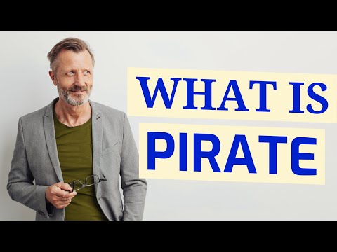 Pirate | Meaning of pirate