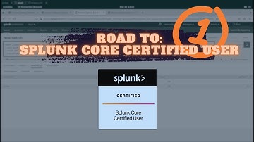 Road to Splunk Core Certified User! | SOC Analyst Study Guide Pt.3