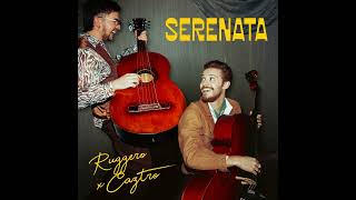 RUGGERO x Caztro - Serenata (Audio)