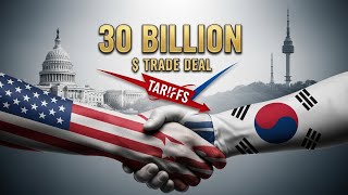US and South Korea Slash Tariffs: The $30 Billion Trade Deal Explained