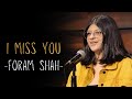 I miss you by foram shah ft samuel pandya  spoken word poetry  spill poetry