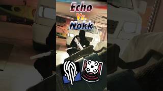 Echo Vs. Nokk 🤔