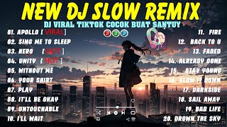 BEST DJ SLOW TERBARU FULL BASS 2024 | DJ VIRAL NONSTOP COLLECTION PLAYLIST | DJ APOLLO x DJ UNITY