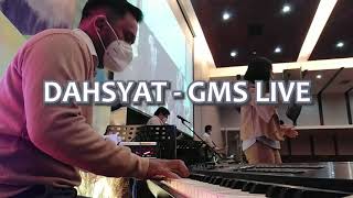 GMS LIVE - DAHSYAT (Keys Cam)