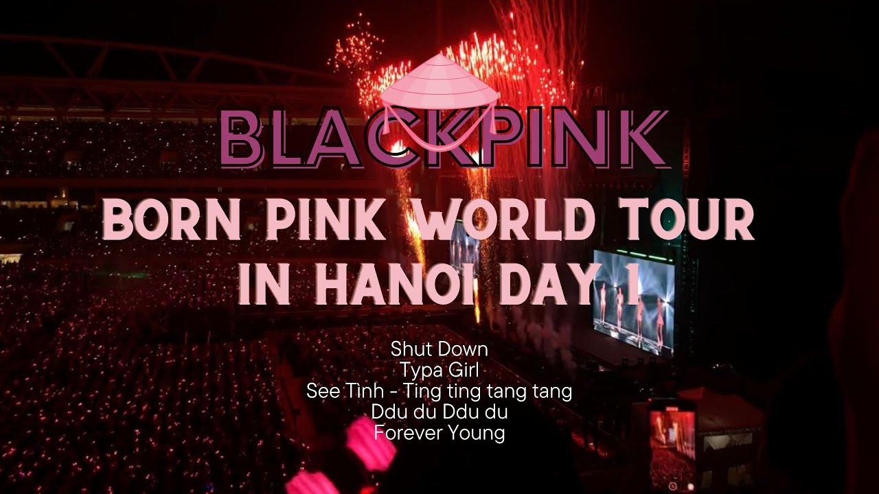 Born Pink in Hanoi | BLACKPINK concert | 230729 | Shut down + Typa Girl + DDDD + Forever Young