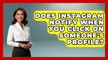 Does Instagram Notify When You Click on Someone