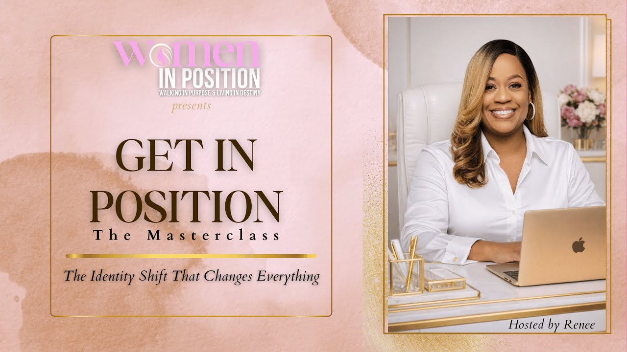 GET IN POSITION: The Masterclass