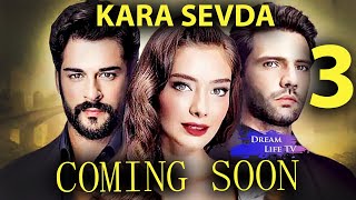 Kara Sevda 3 Season Black Love Coming Soonendless Love Burak Ozcivit And Neslihan Atagul
