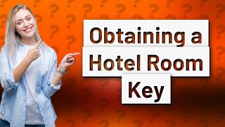 How Difficult Is It to Obtain Someone Else's Hotel Room Key?
