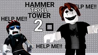 Hammer Troll Tower 2 Roblox Horror | Full Gameplay