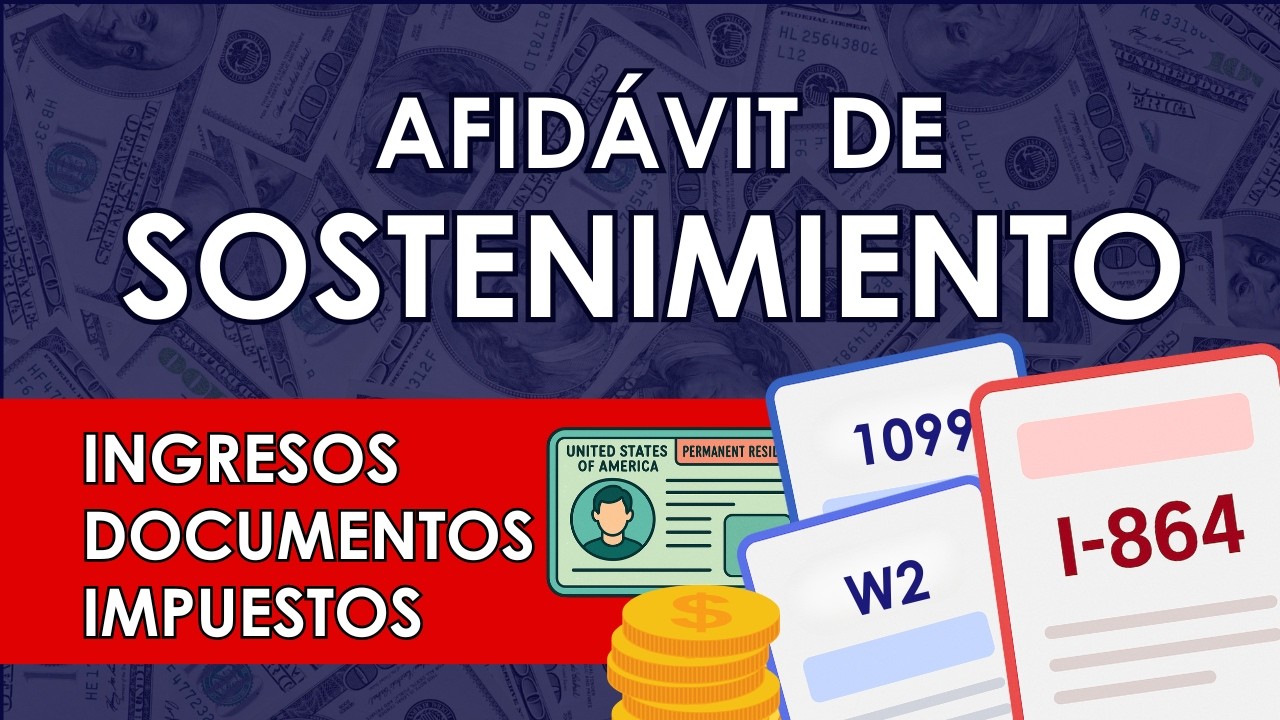 I-864: 7 preguntas sobre el patrocindador, ingresos y household size