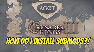How to Install SUBMODS for Crusader King 3 : Game of Thrones Mod | 2025