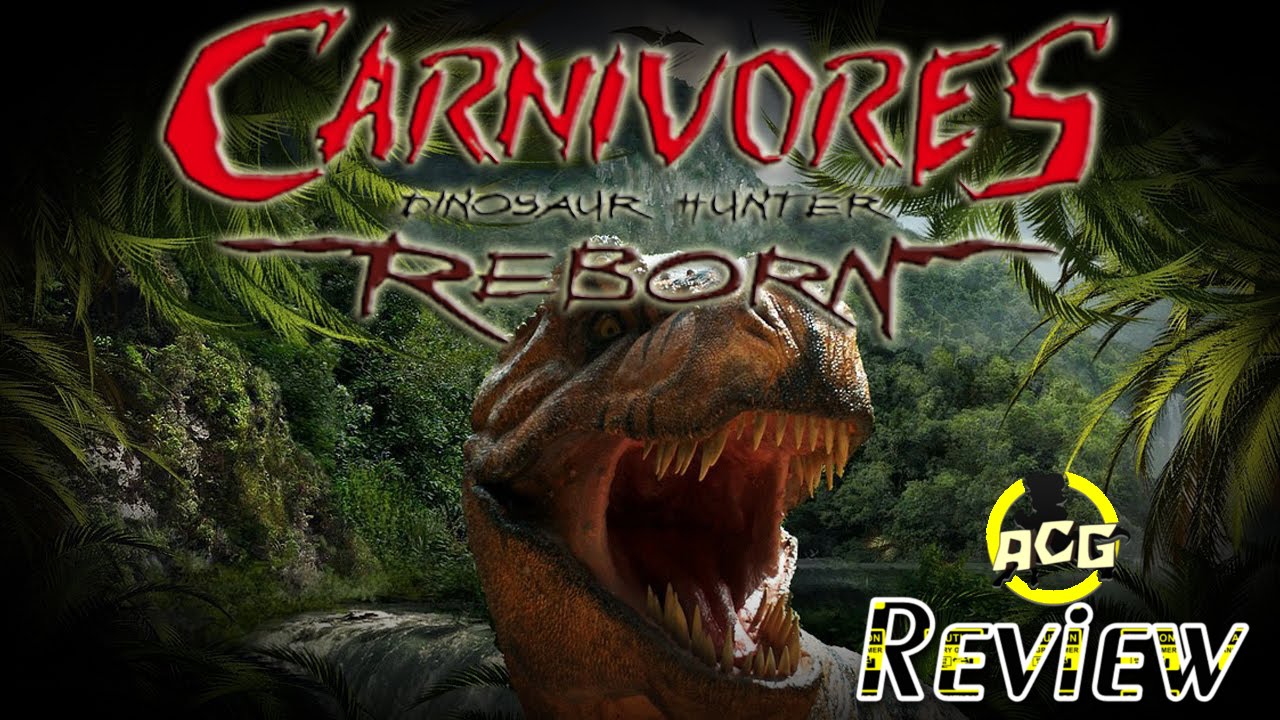 Carnivores Dinosaur Hunter Reborn Review