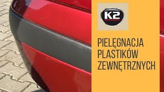 Jak Czyścić Plastikowe Elementy Karoserii? K2 Bono - Pielęgnacja Plastików Zewnętrznych