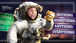 EVERYTHING, ANYTHING, NOTHING, SOMETHING | English Black Friday