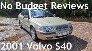 Celebrity No Budget Reviews: 2001 Volvo S40 Mark I 2.0 S - Lloyd Vehicle Consulting Wealth