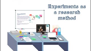 Sociology: Theory and methods - Experiments as a research method