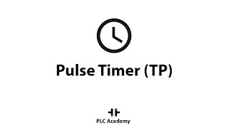 Pulse Timer (TP) | PLC Timers | PLC Programming Tutorial with Codesys | PLC Academy