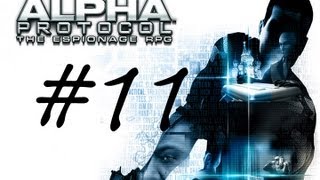 Let's Play Alpha Protocol Part 11 - Sis, The Dark Void of my Existence