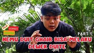 NEMU DUIT GHAIB BISA MELAKU DEWEK DUITE | FILM NGAPAK KEBUMEN | KAMPOENG RIWUEH EPISODE 23 | PART 1