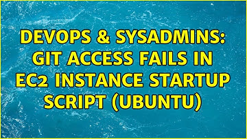 DevOps & SysAdmins: Git access fails in EC2 instance startup script (Ubuntu)