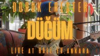 Doruk Ereşter - Düğüm (At Hall Ev.ankara)