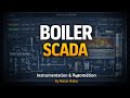 Boiler SCADA Pages Explained | Real Control Room View