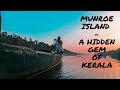 Munroe Island - A Hidden Gem Of Kerala