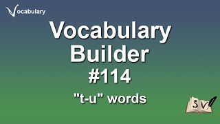 Flash study session - Vocabulary Builder #114 - t-u words