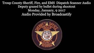 Troup County Sheriff Dispatch Scanner Audio Deputy grazed by bullet during shootout