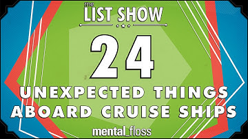 24 Unexpected Things Aboard Cruise Ships - mental_floss on YouTube - List Show (316) | Mental Floss