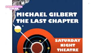 "The Last Chapter" by Michael Gilbert | Soundstage Tales with BBC